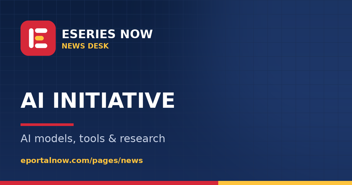Eseries Now News: AI Initiative