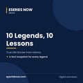10 Legends, 10 Lessons: True Life Stories from History | Eseries Now