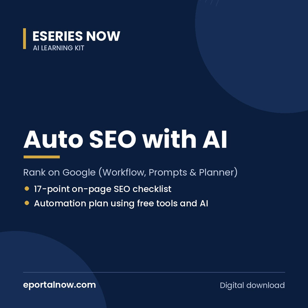 Auto SEO with AI: Rank on Google (Workflow, Prompts & Planner) | Eseries Now