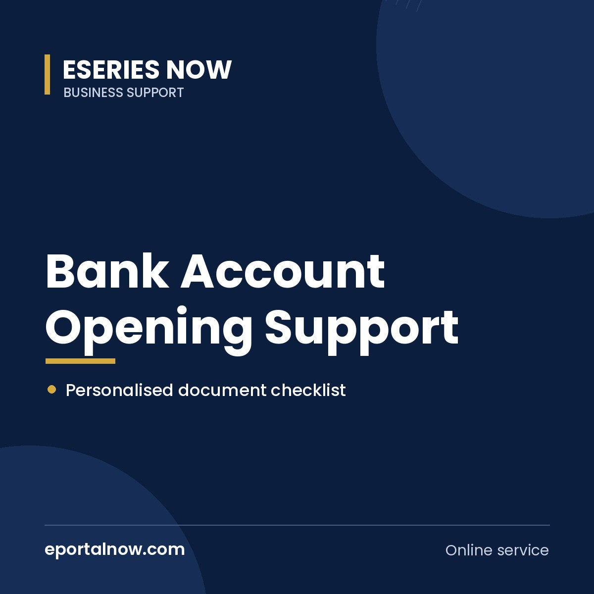 Bank Account Opening Support | Eseries Now