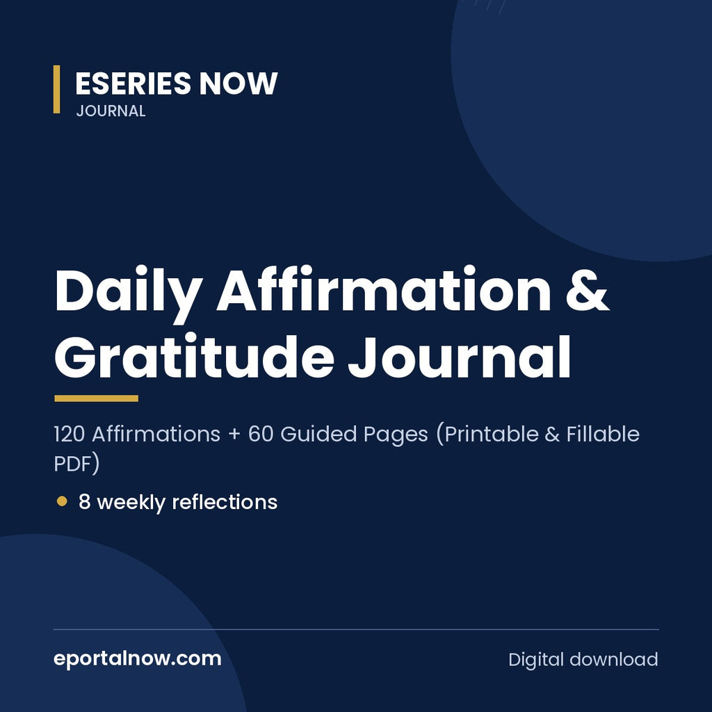 Daily Affirmation & Gratitude Journal: 120 Affirmations + 60 Guided Pages (Printable & Fillable PDF) | Eseries Now
