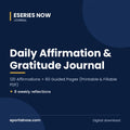 Daily Affirmation & Gratitude Journal: 120 Affirmations + 60 Guided Pages (Printable & Fillable PDF) | Eseries Now