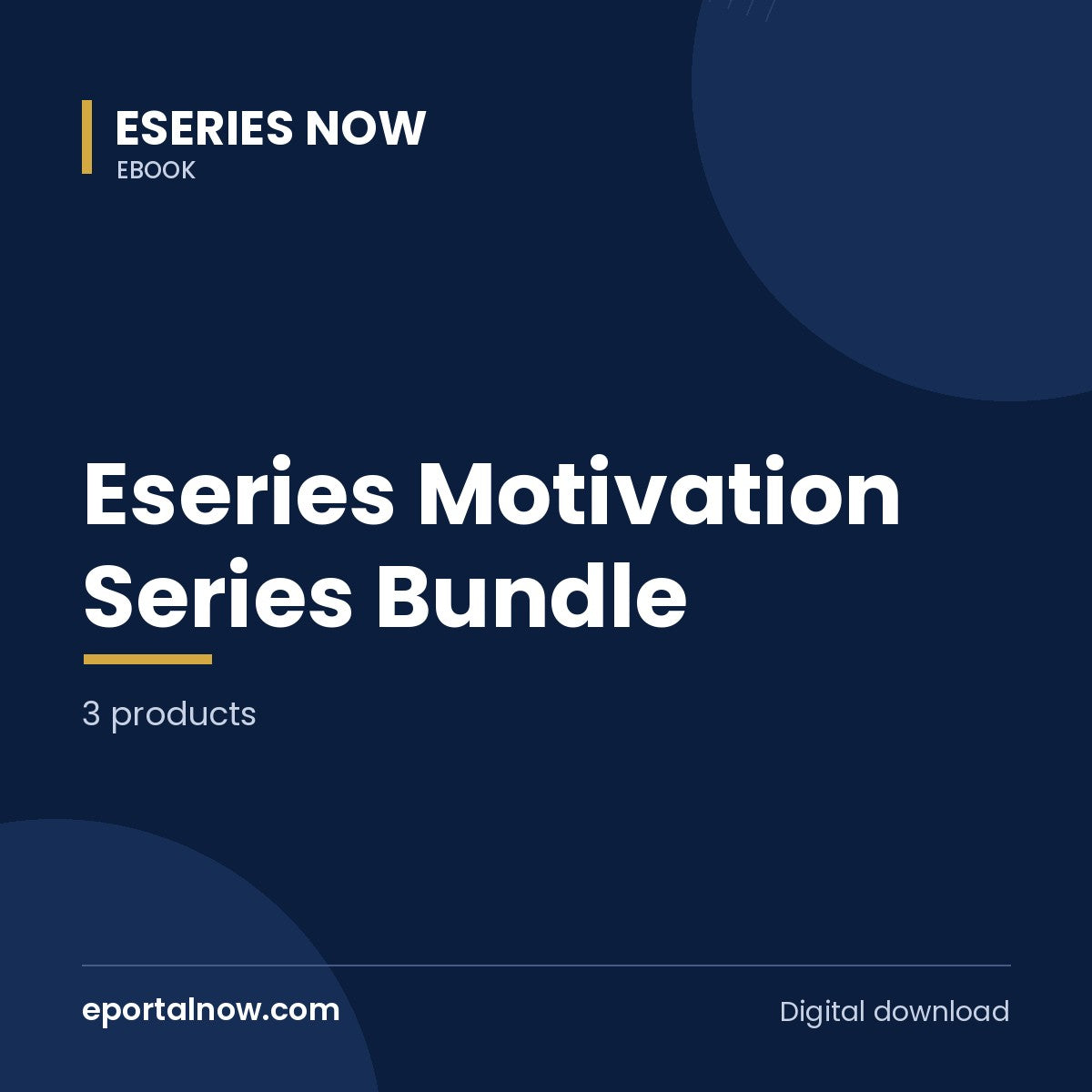 Eseries Motivation Series Bundle (3 products) | Eseries Now