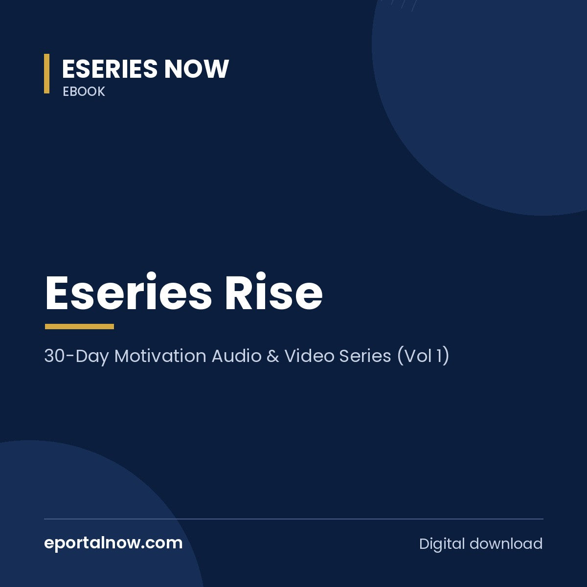 Eseries Rise: 30-Day Motivation Audio & Video Series (Vol 1) | Eseries Now