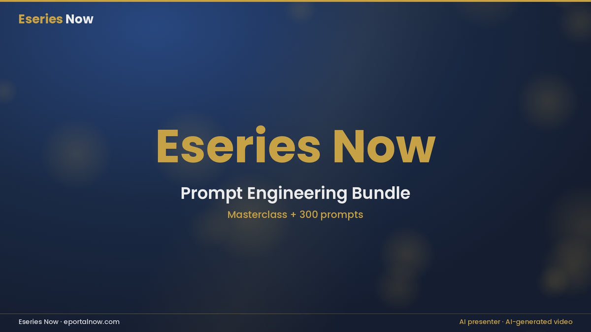 Eseries Now Prompt Engineering Bundle explainer (horizontal 16:9), AI-generated presenter