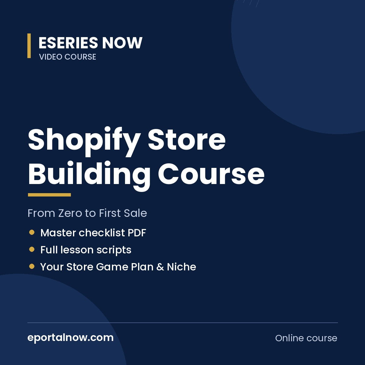 Shopify Store Building Course: From Zero to First Sale | Eseries Now