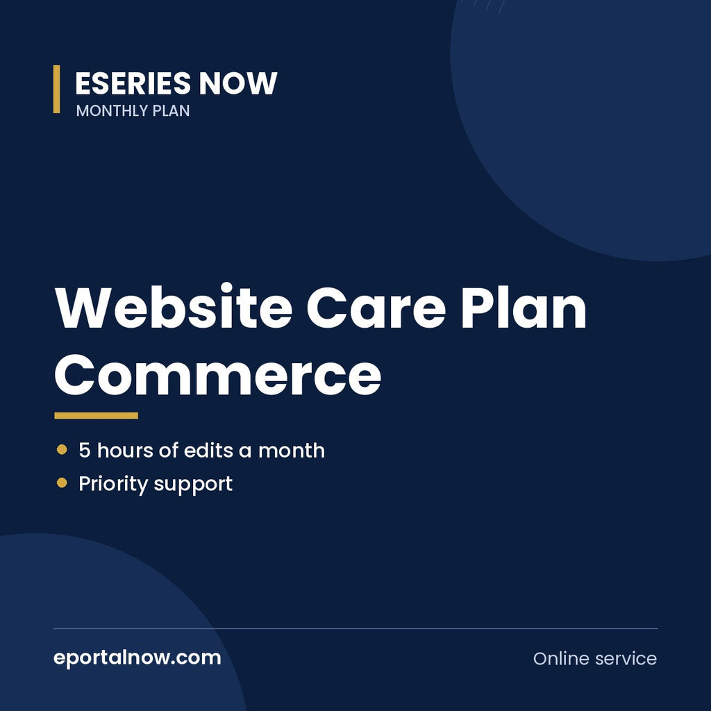 Website Care Plan Commerce | Eseries Now