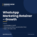 WhatsApp Marketing Retainer – Growth (1 Month) | Eseries Now